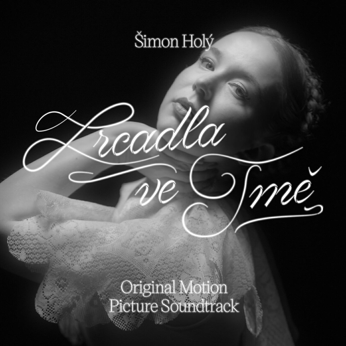 Релиз Zrcadla ve tmě (Original Motion Picture Soundtrack)