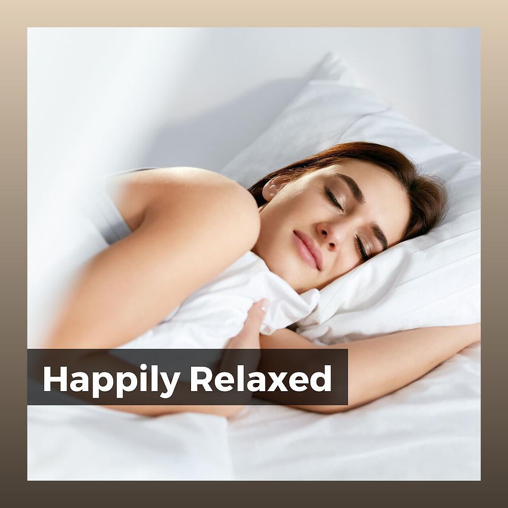 Релиз Happily Relaxed