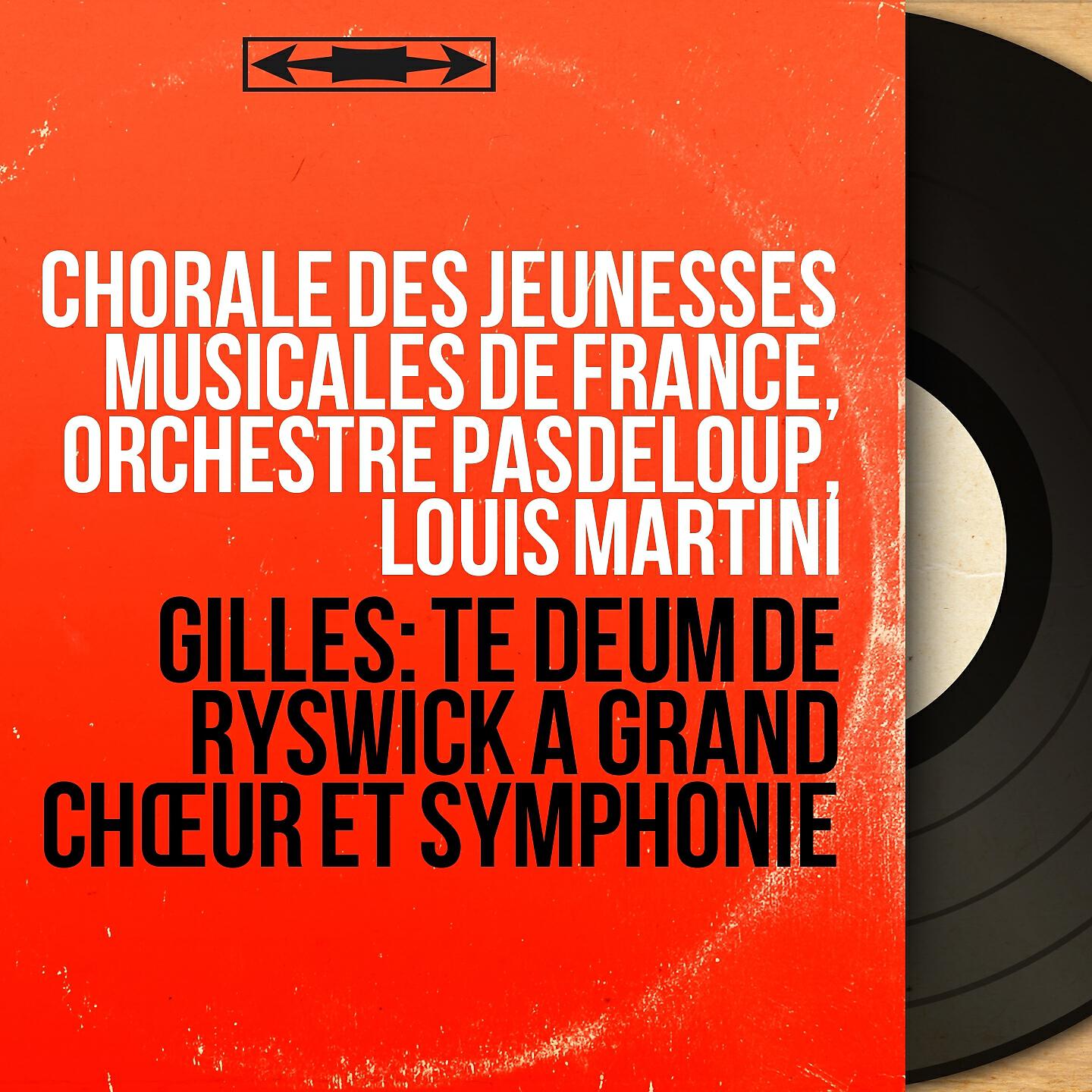 Релиз Gilles: Te Deum de Ryswick à grand chœur et symphonie