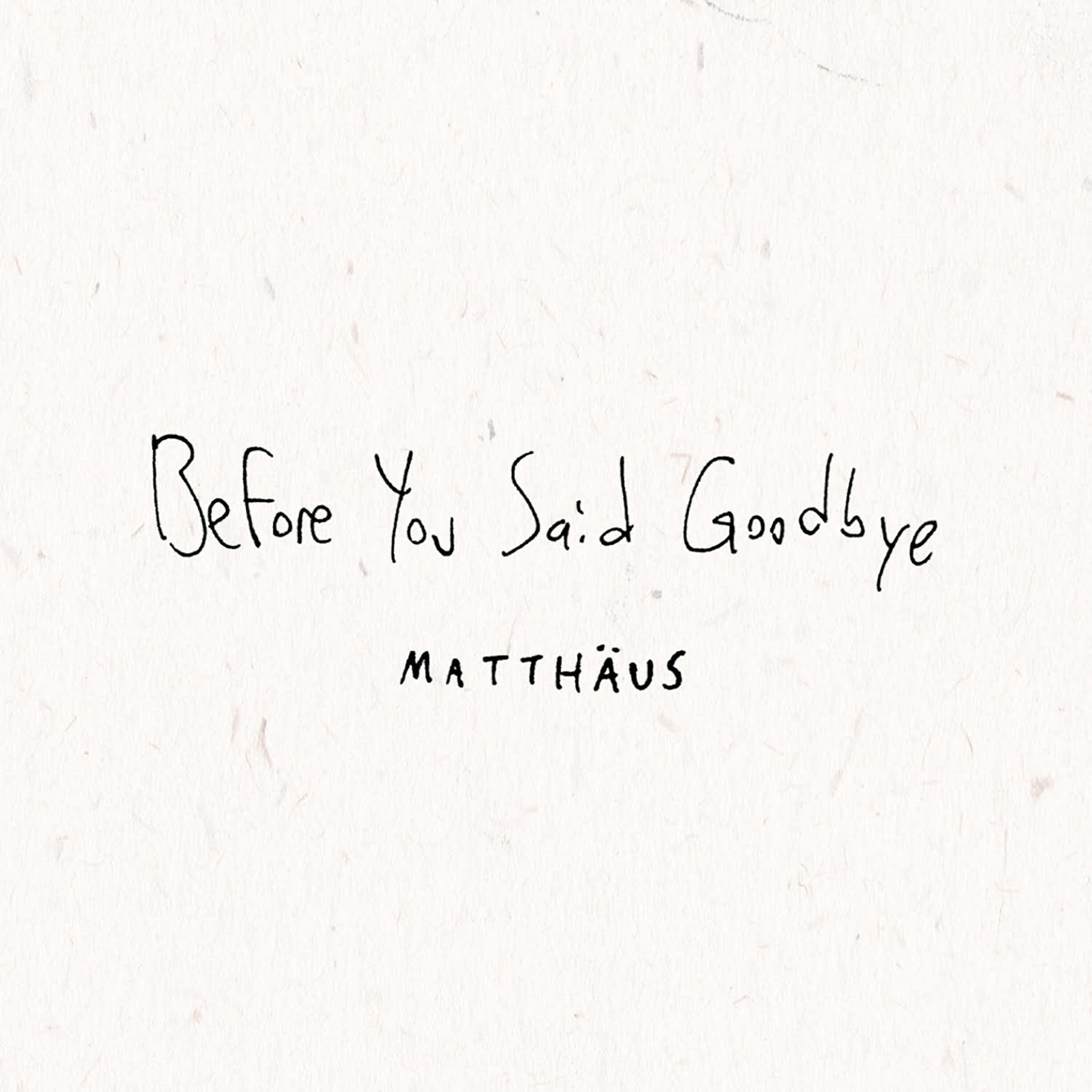 Релиз Before You Said Goodbye