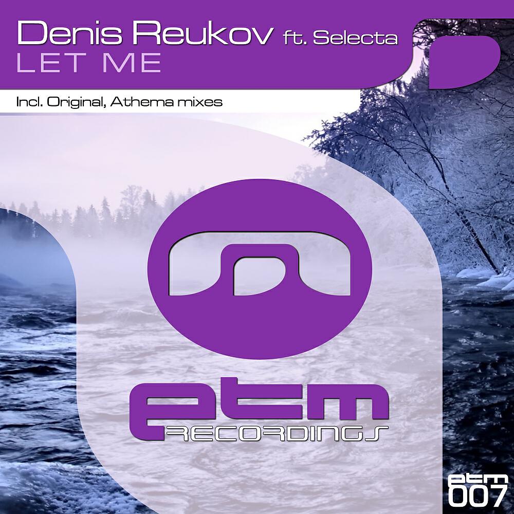 Скачать песню Denis Reukov, Selecta - Let Me бесплатно в MP3 для Android и iOS