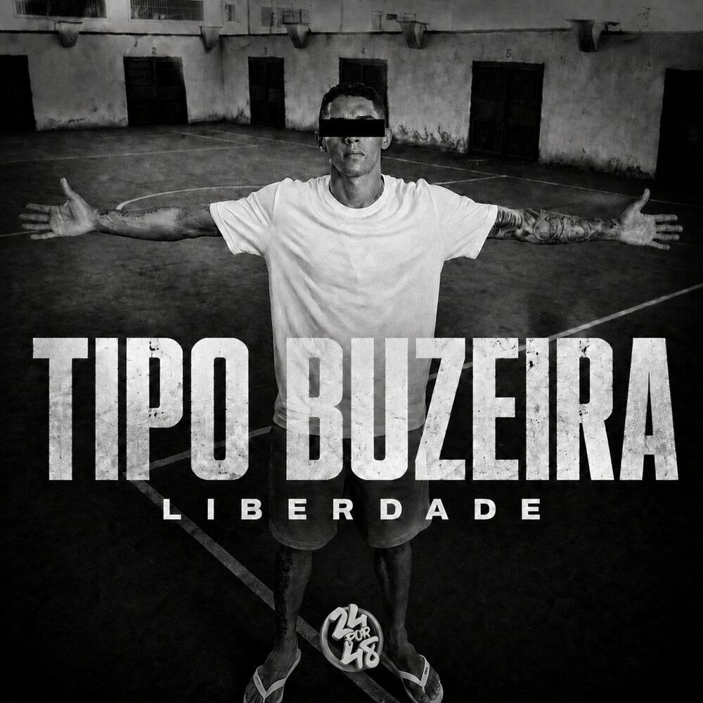 Релиз Tipo Buzeira - Liberdade
