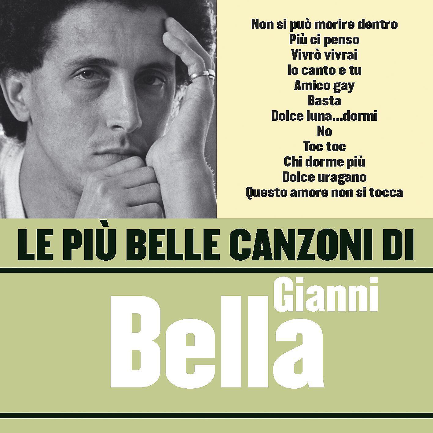 Релиз Le più belle canzoni di Gianni Bella