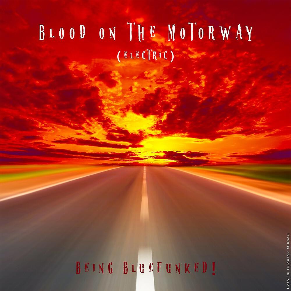 Релиз Blood on the Motorway (Electric)
