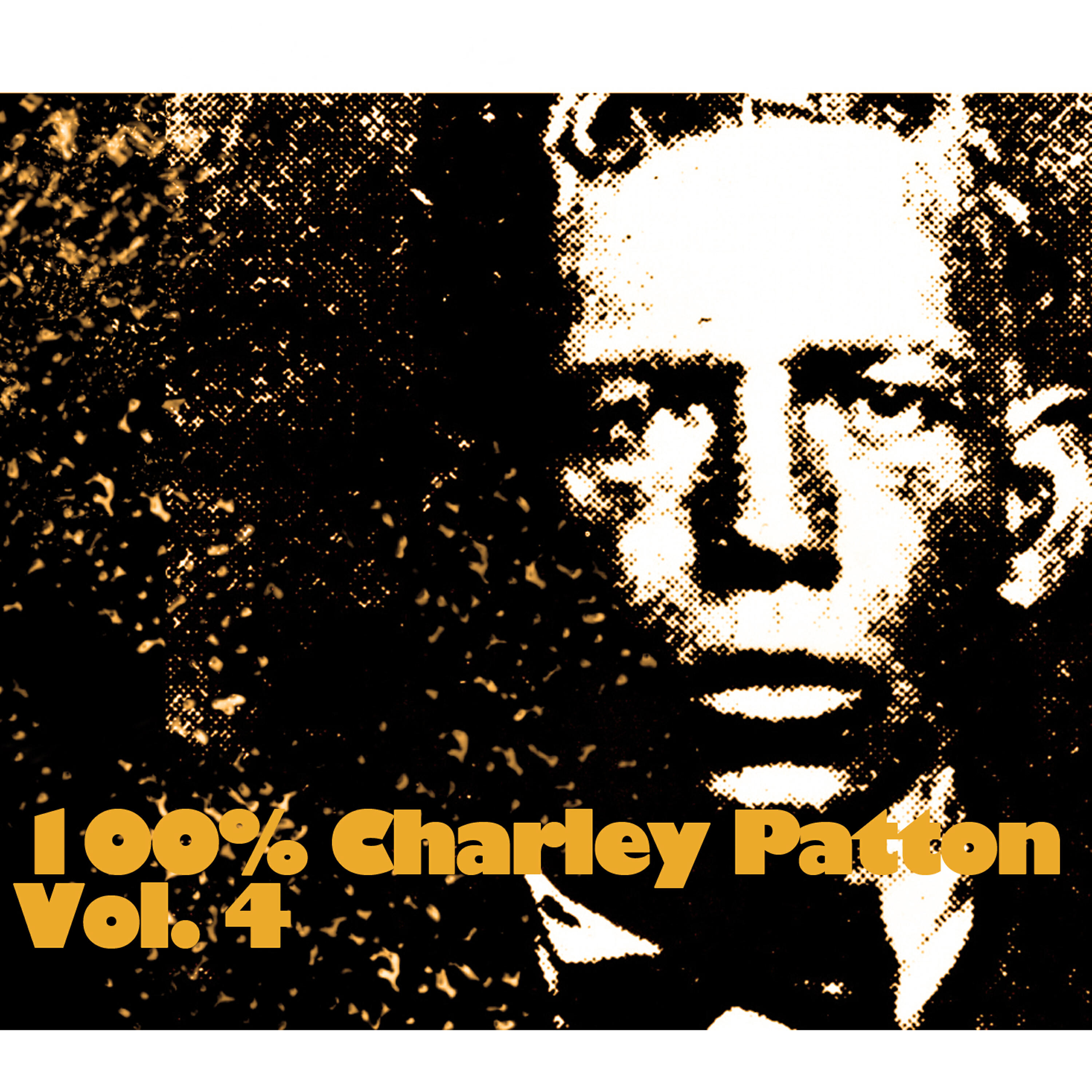 Релиз 100% Charley Patton, Vol. 4