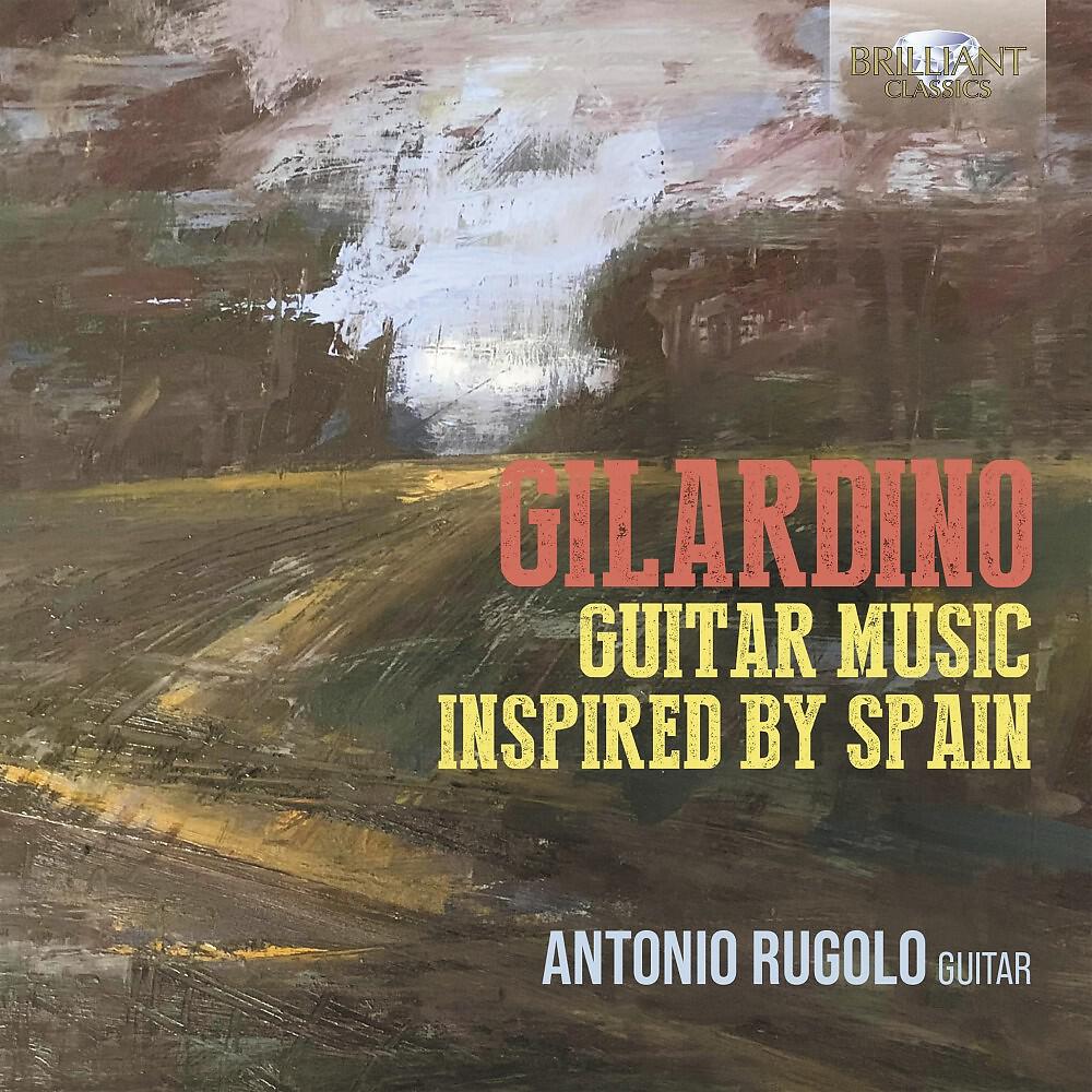 Релиз Gilardino: Guitar Music Inspired by Spain