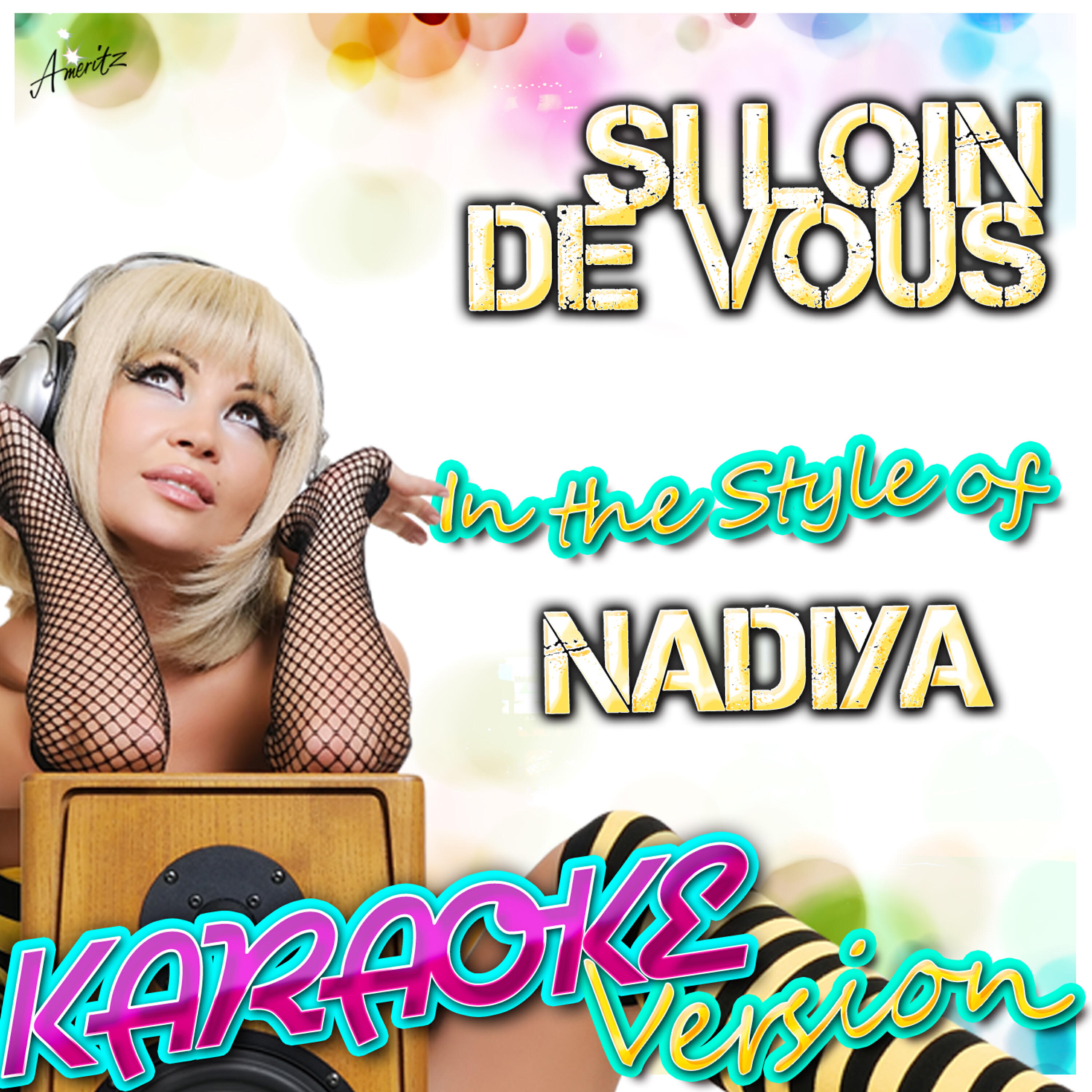 Релиз Si Loin De Vous (In the Style of Nadiya) [Karaoke Version]