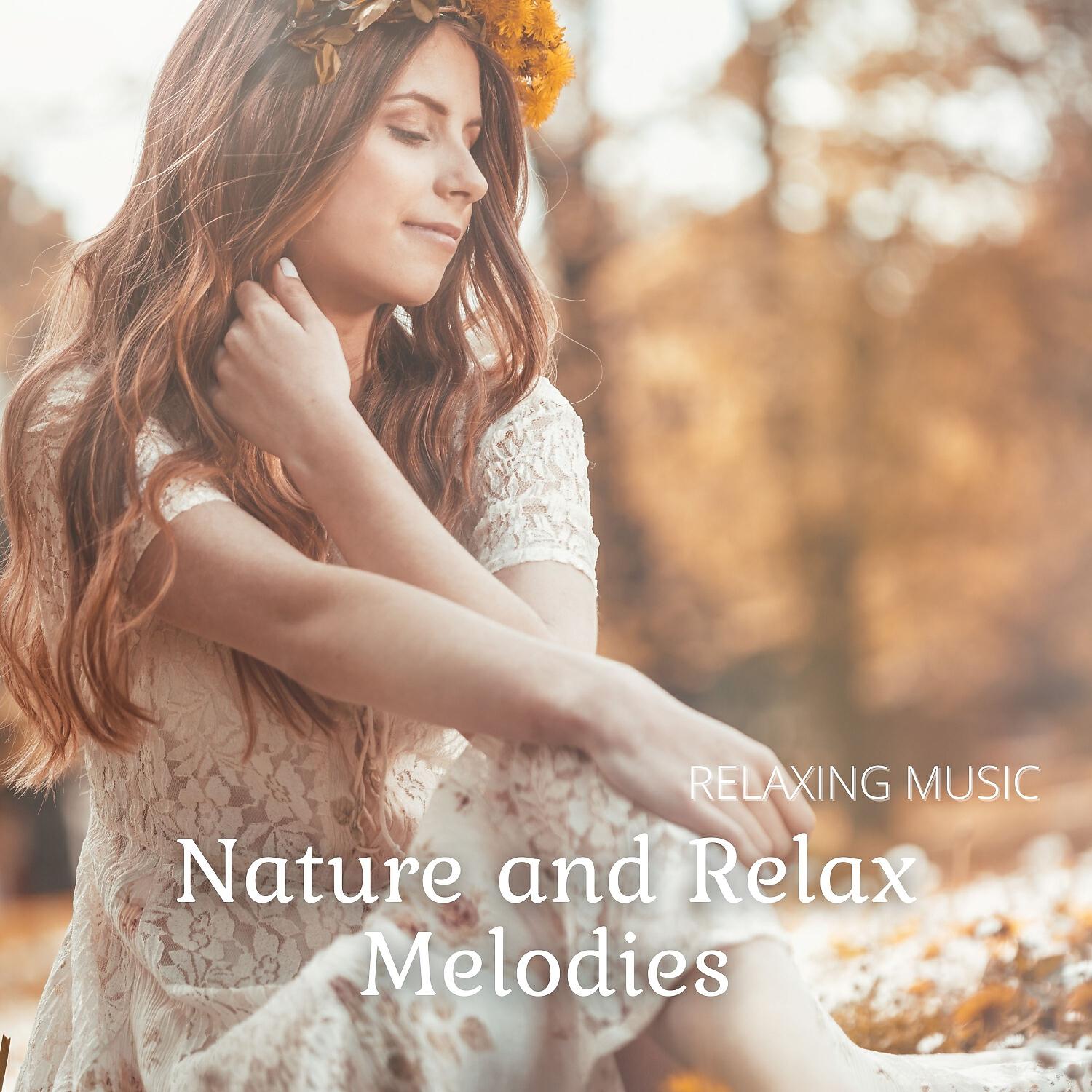 Релиз Nature and Relax Melodies