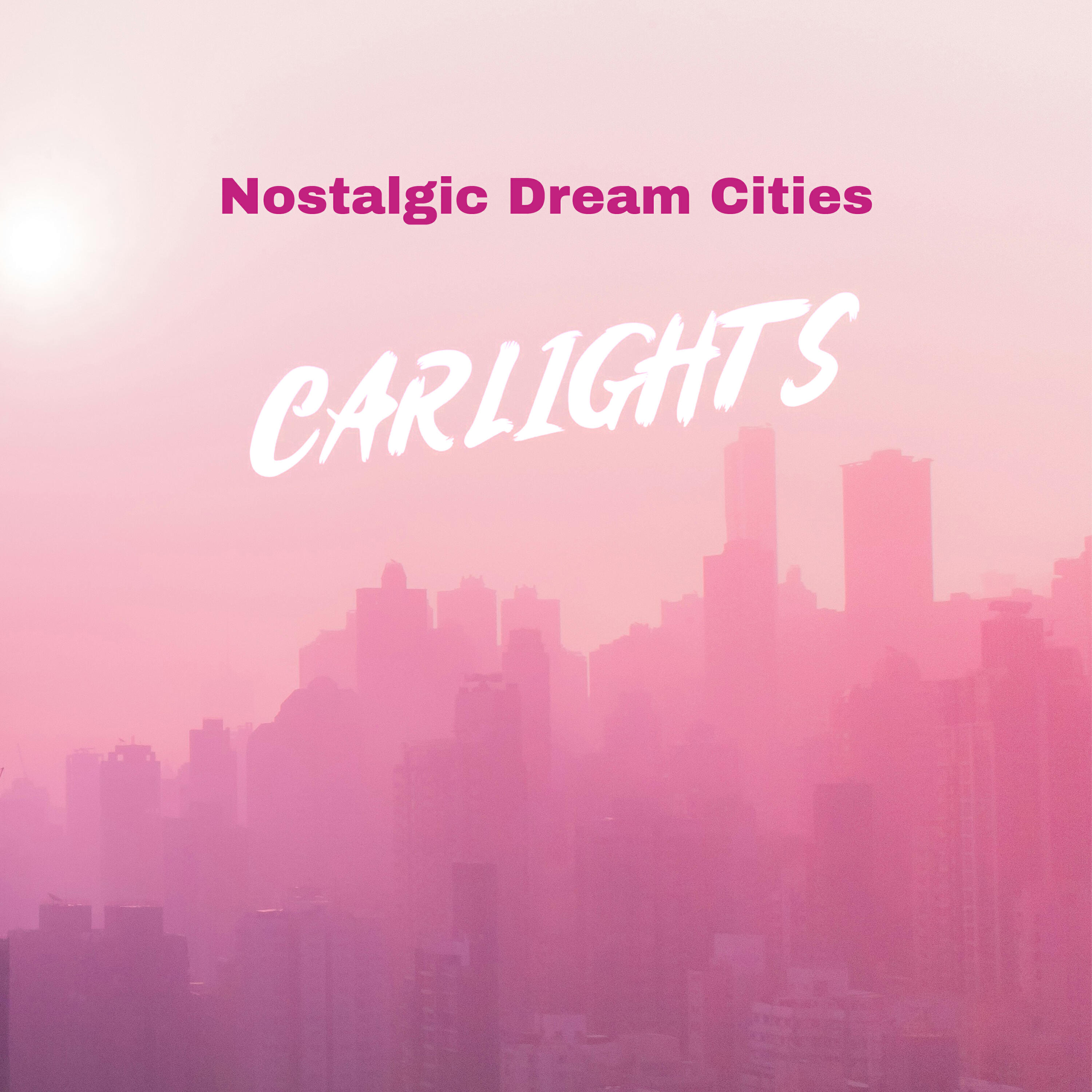 Релиз Nostalgic Dream Cities