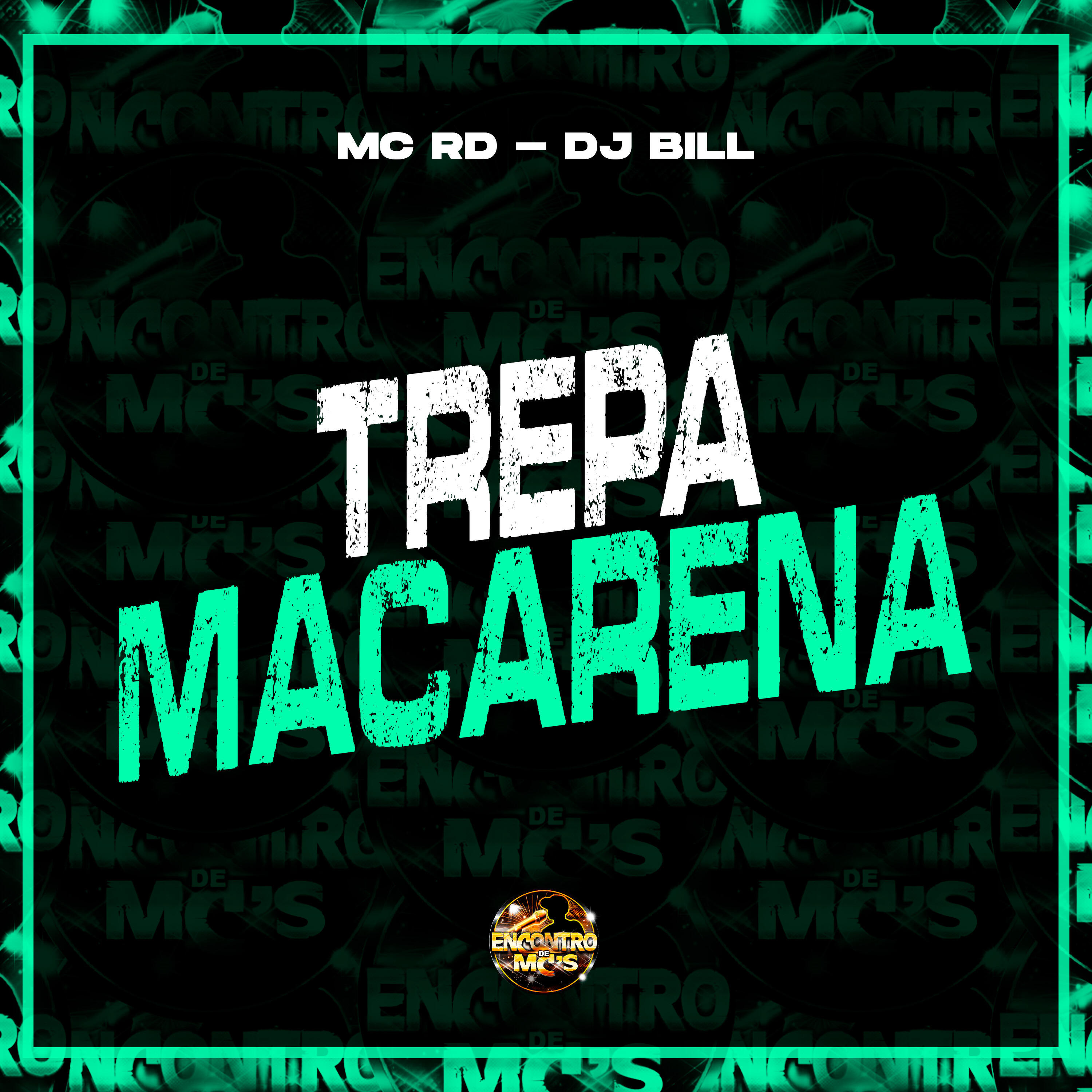 Скачать песню Mc Rd, Dj Bill, Encontro de MC's - Trepa Macarena бесплатно в MP3 для Android и iOS