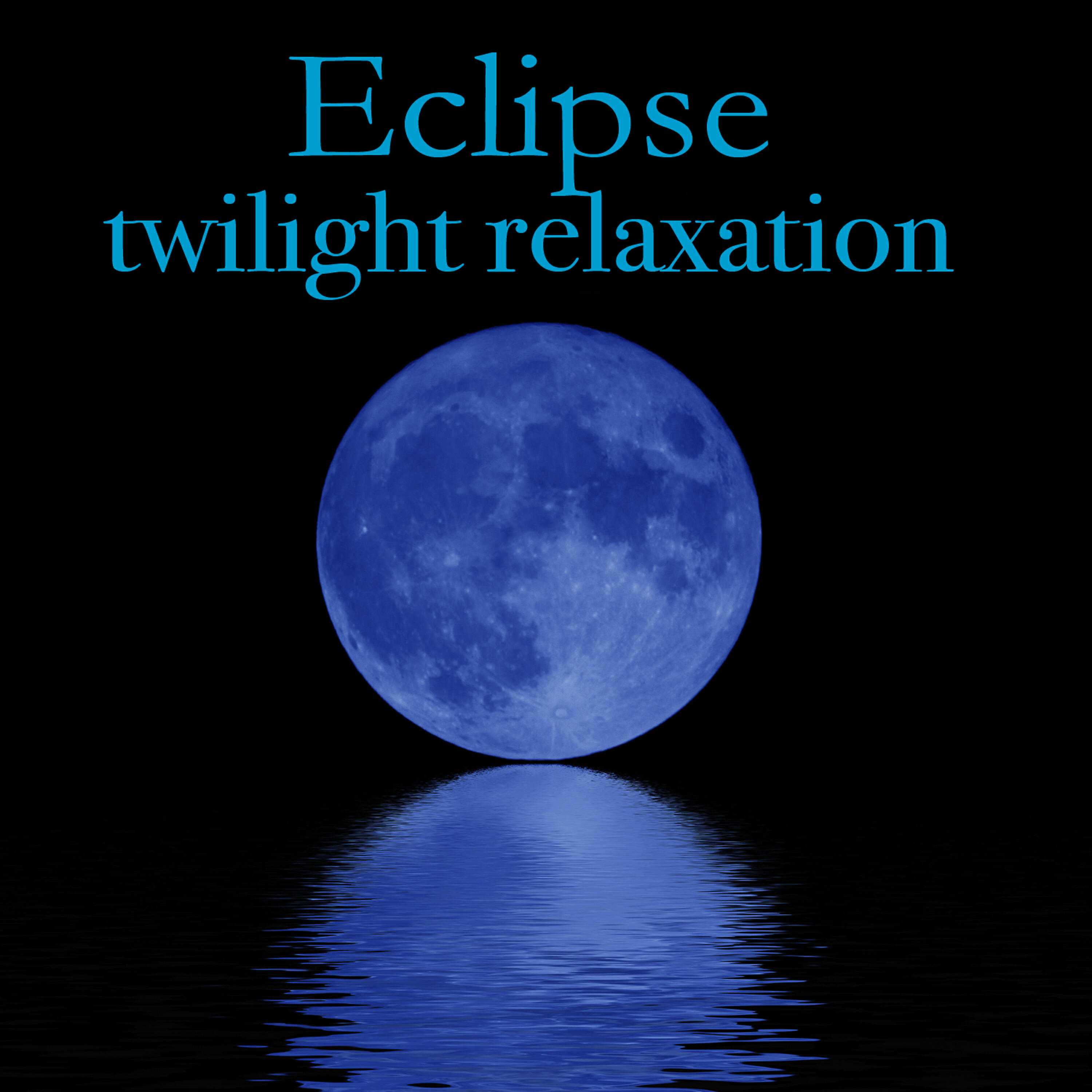 Релиз Eclipse - Twilight Relaxation
