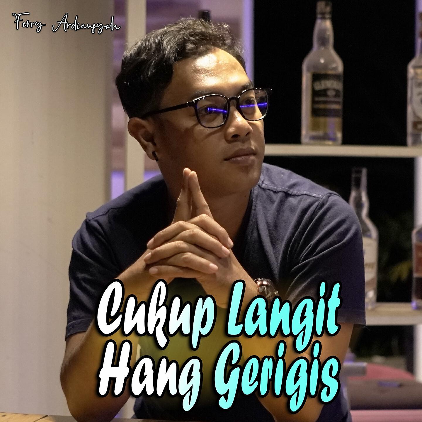 Релиз Cukup Langit Hang Gerigis