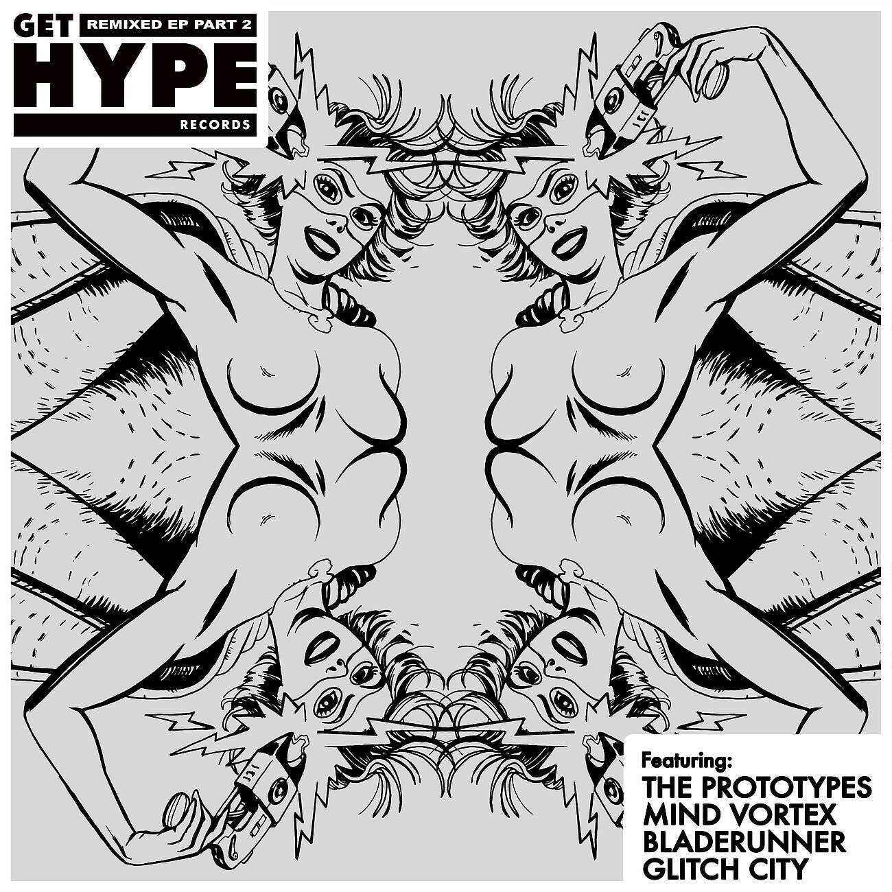Релиз Get Hype Remixed EP Part 2