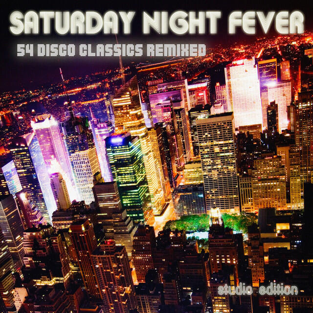 Релиз Saturday Night Fever - 54 Disco Classics Remixed (Studio House Edition)