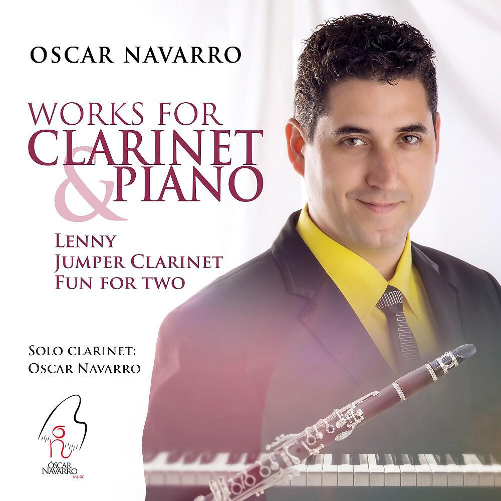Релиз Oscar Navarro: Works for Clarinet & Piano