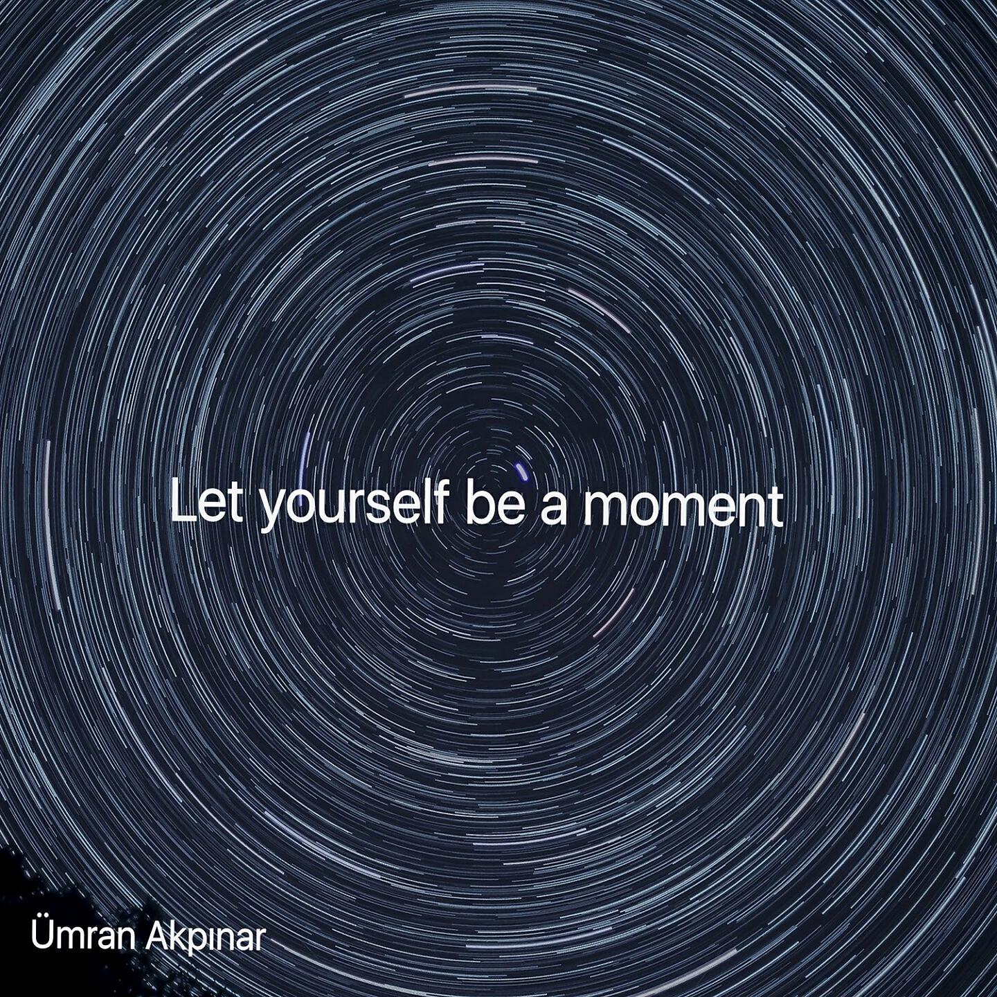 Релиз Let Yourself Be A Moment