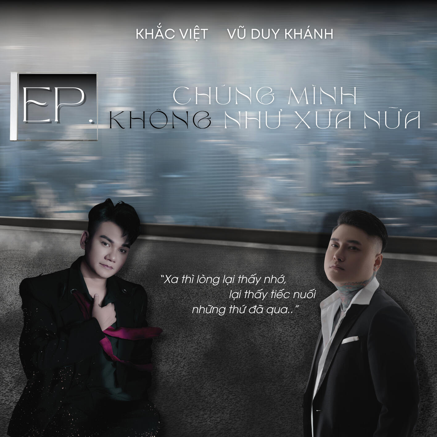 Релиз Chúng Mình Không Như Xưa Nữa