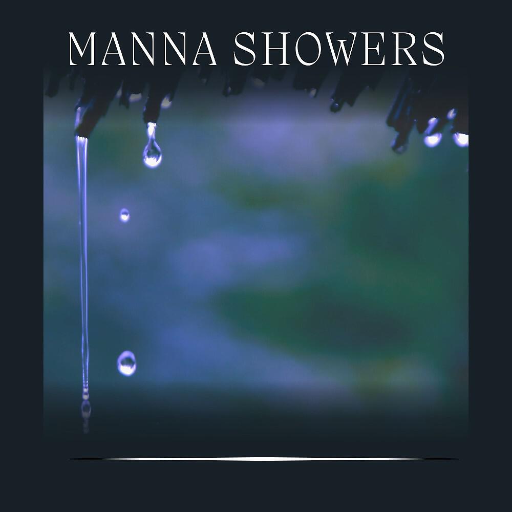 Релиз Manna Showers