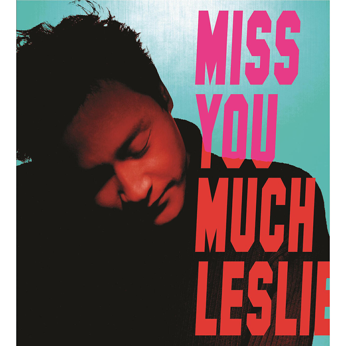 Релиз Miss You Much, Leslie