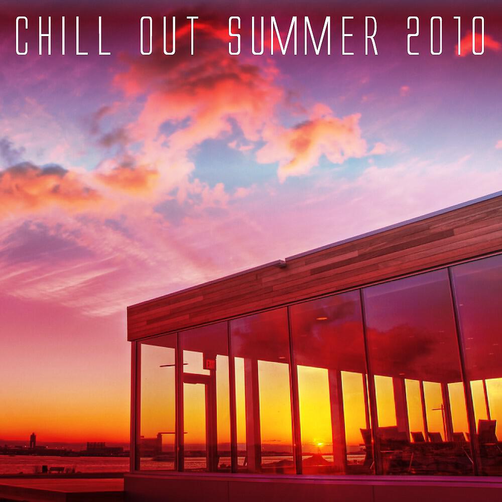 Постер альбома Chill Out Summer 2010