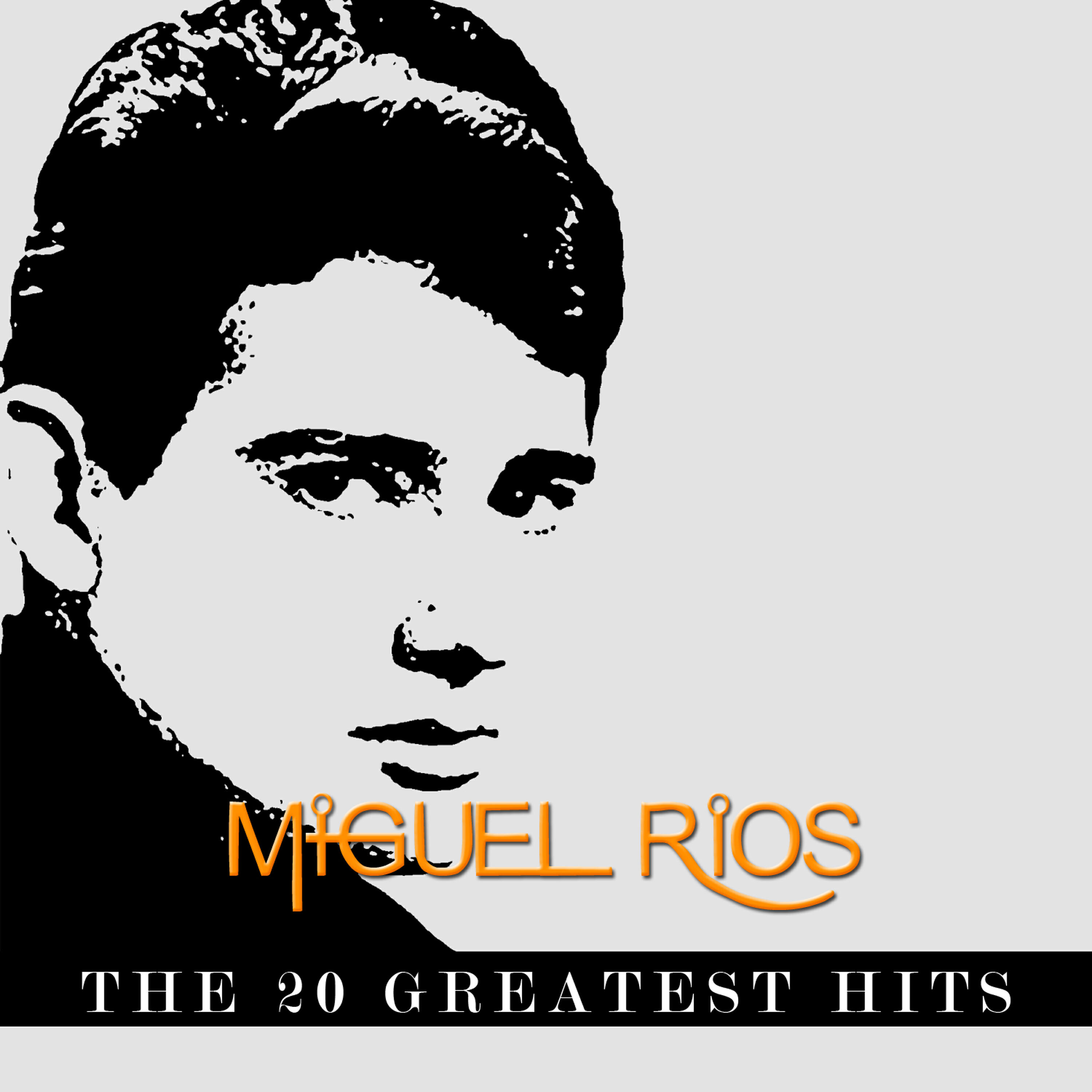 Релиз Miguel Rios - The 20 Greatest Hits