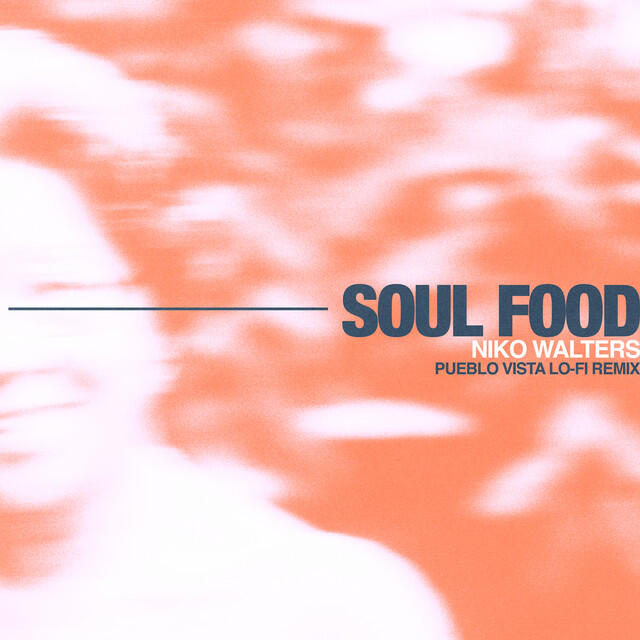 Релиз Soul Food (Pueblo Vista Lo-Fi Remix)