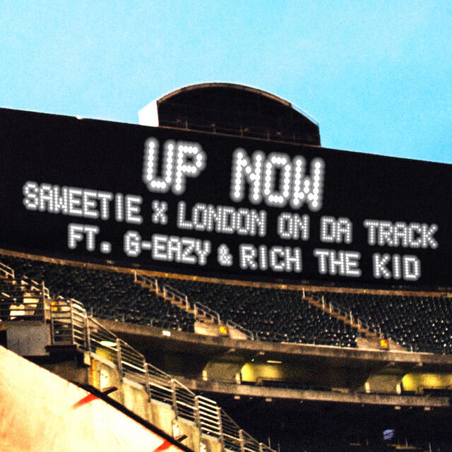 Релиз Up Now (feat. G-Eazy and Rich The Kid)