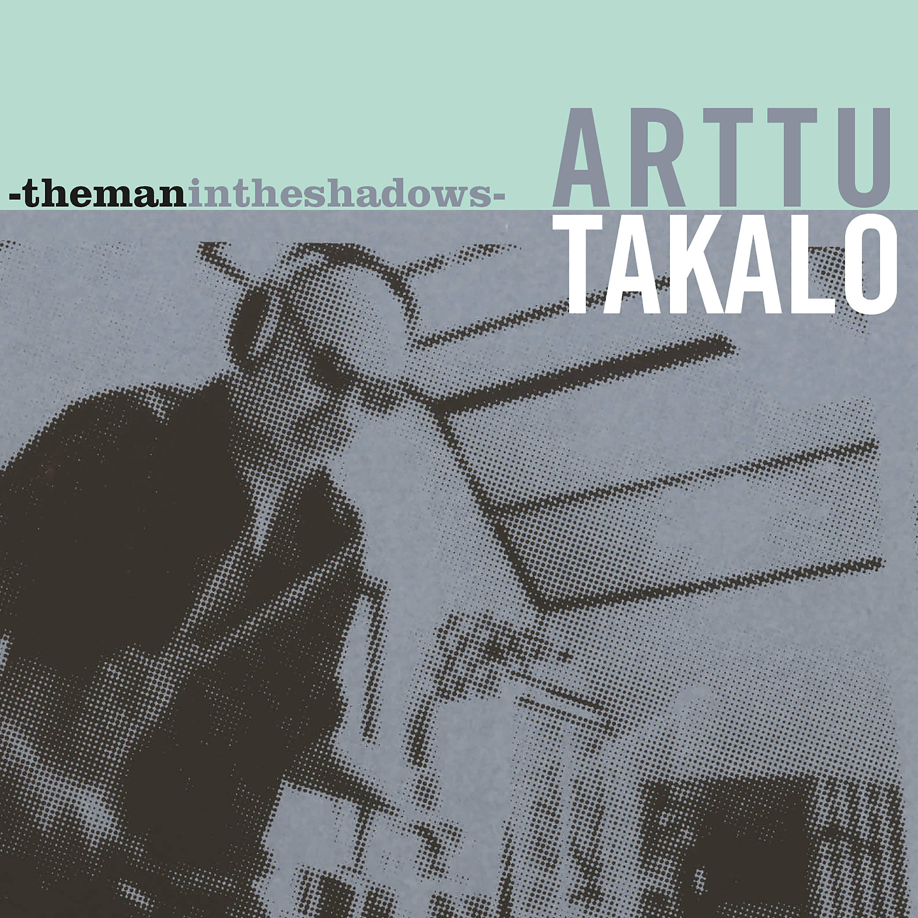 Релиз Arttu Takalo - Themanintheshadows-