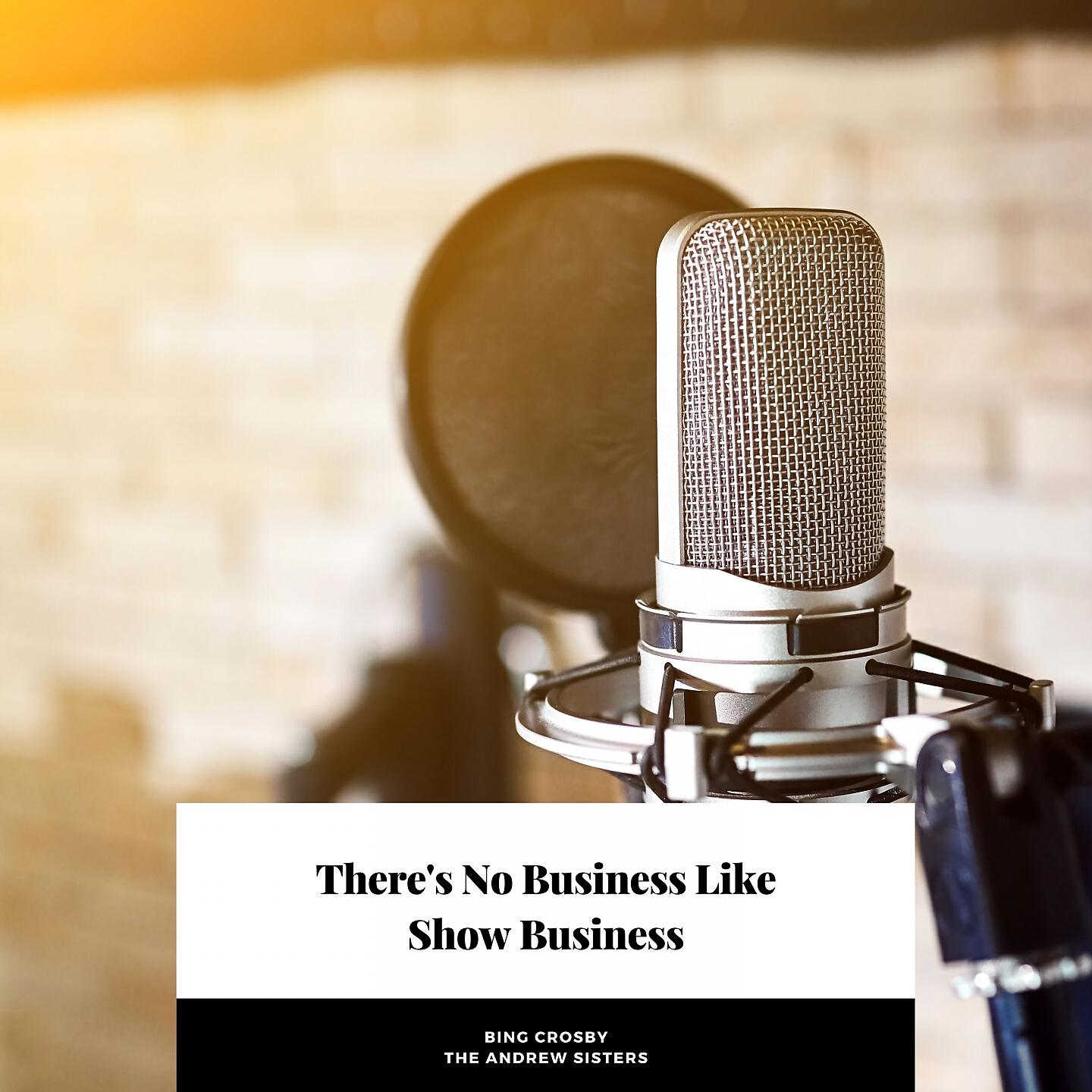 Релиз There's No Business Like Show Business