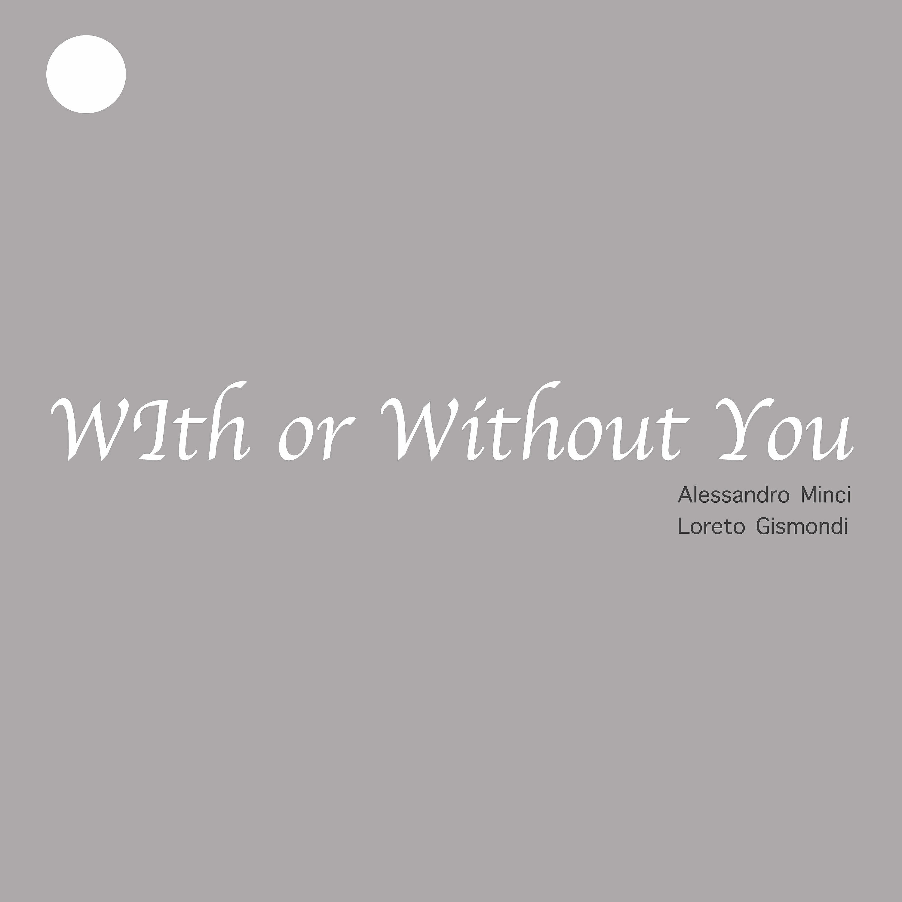 Релиз With or Without You