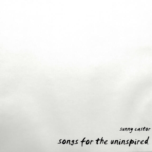Релиз Songs for the Uninspired