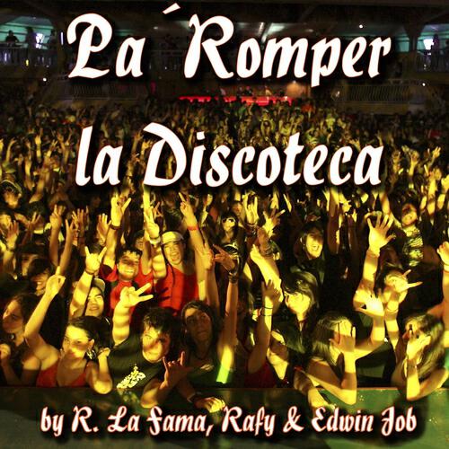 Релиз Pa' Romper la Discoteca