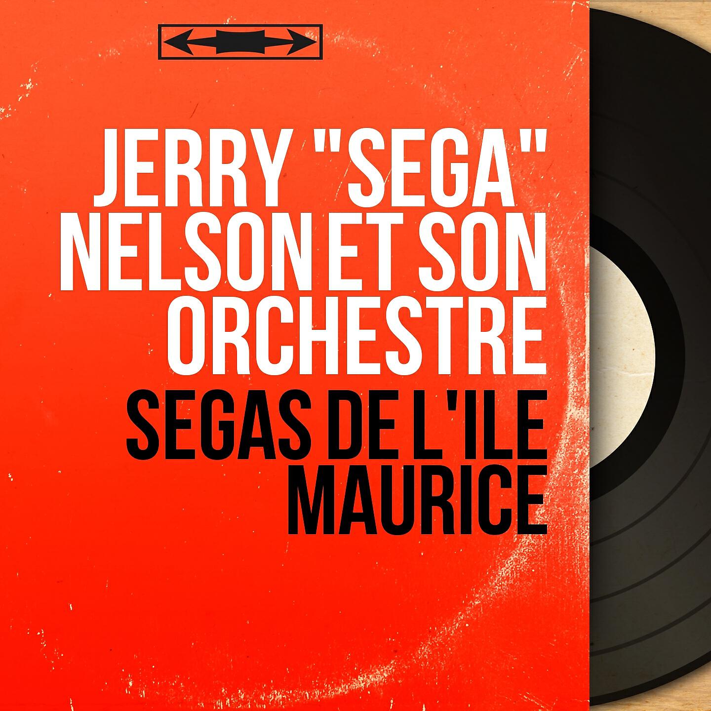 Jerry "Sega" Nelson et son orchestre