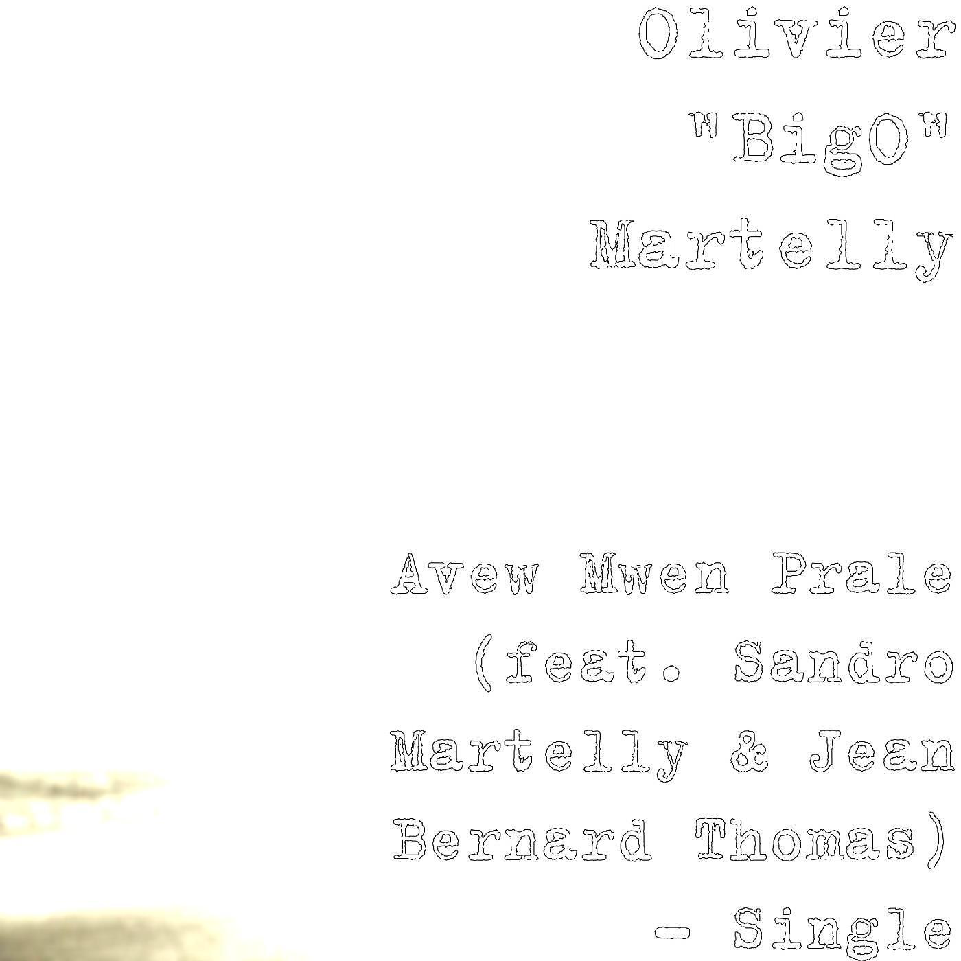 Релиз Avew Mwen Prale (feat. Sandro Martelly & Jean Bernard Thomas)