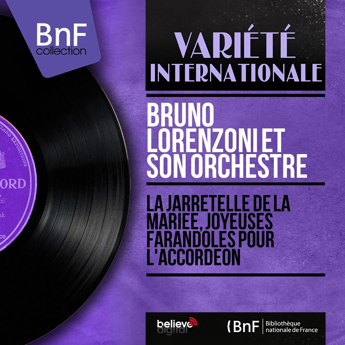 Релиз La jarretelle de la mariée, joyeuses farandoles pour l'accordéon (Mono Version)