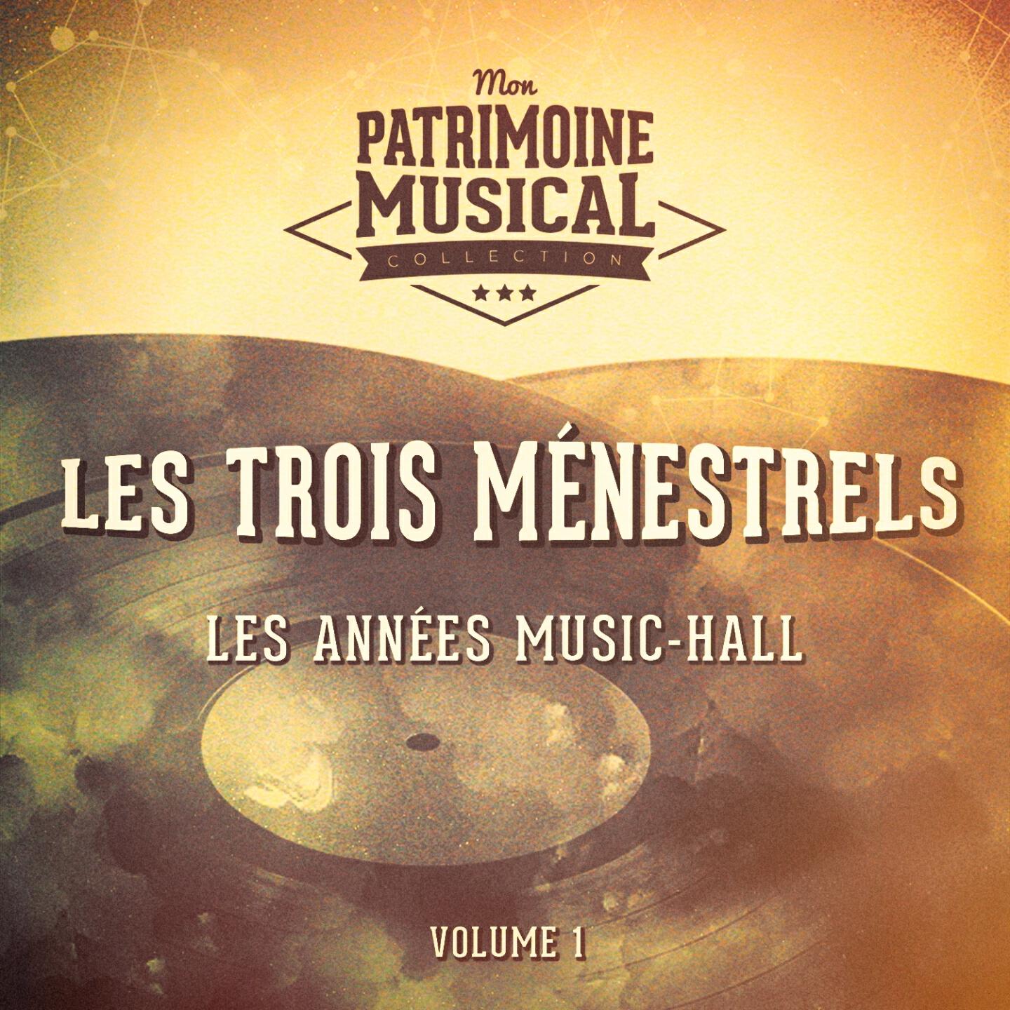Релиз Les années music-hall : Les Trois Ménestrels, Vol. 1