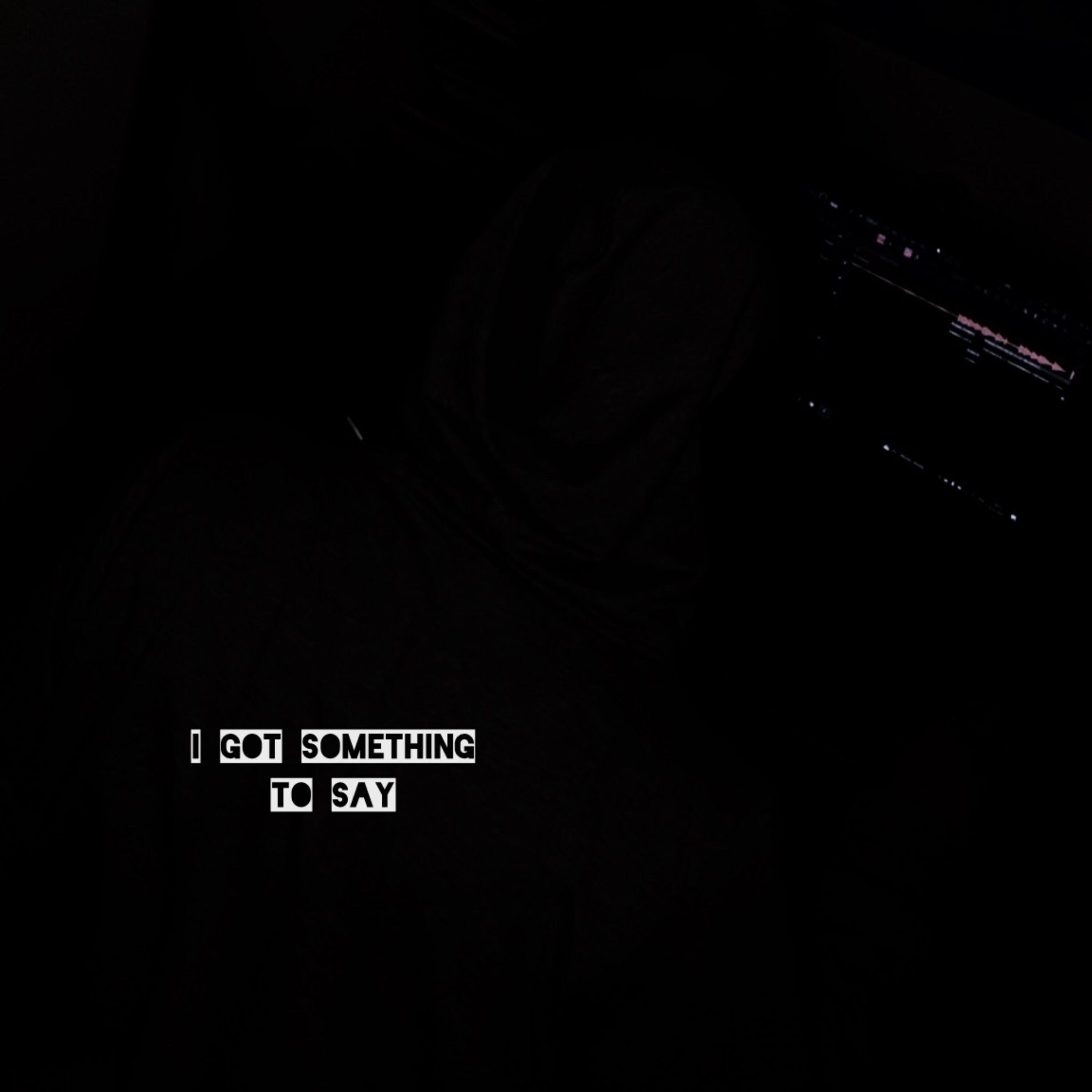 Релиз I Got Something To Say