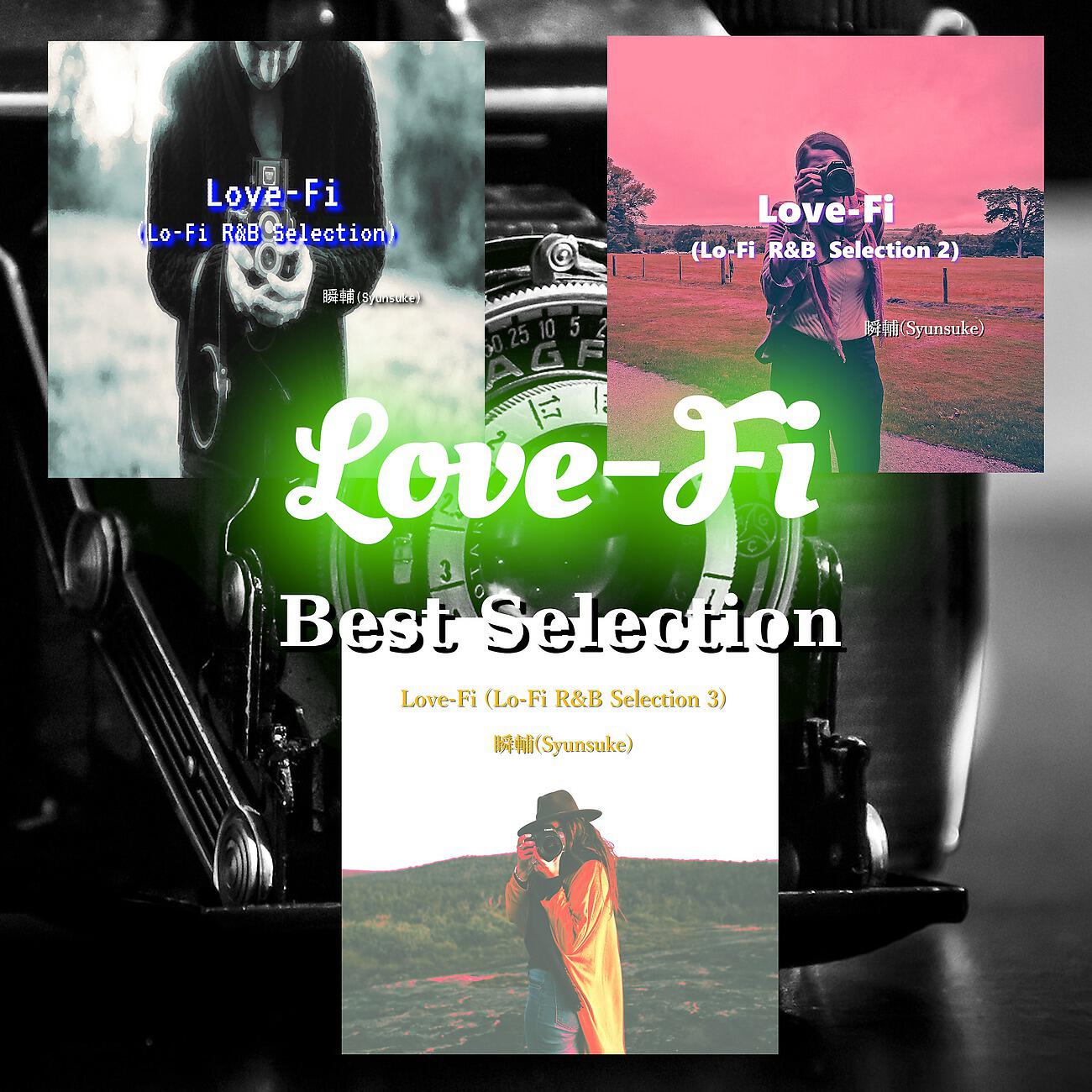 Релиз Love-Fi (Best Selection)