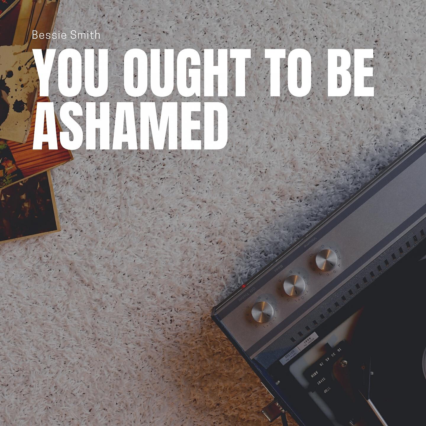 Релиз You Ought to Be Ashamed