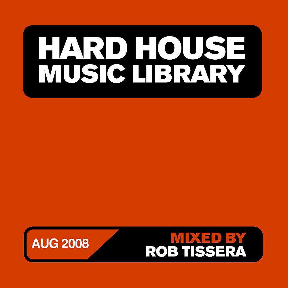 Постер альбома Hard House Music Library Mix: August 08