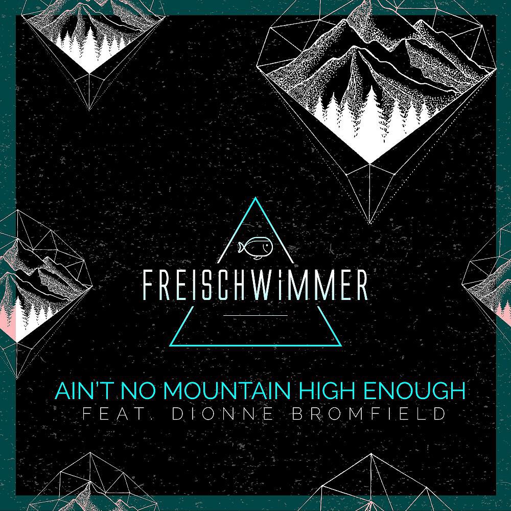 Релиз Ain't No Mountain High Enough