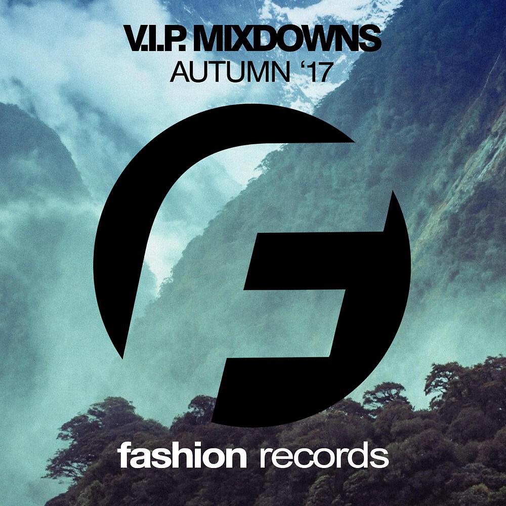 Релиз V.I.P. Mixdowns (Autumn '17)
