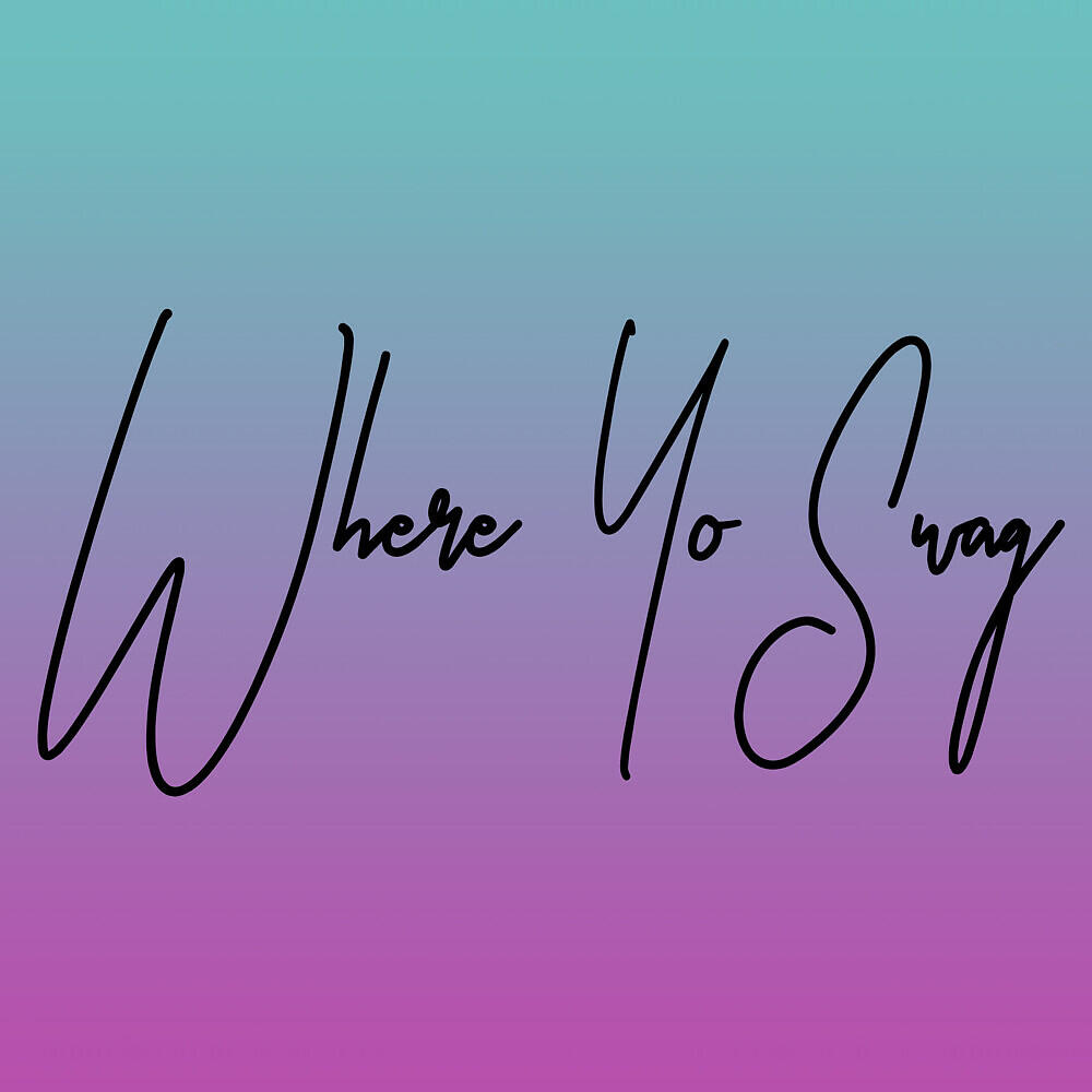 Релиз Where Yo Swag