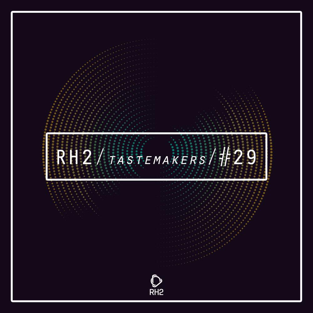Релиз Rh2 Tastemakers #29
