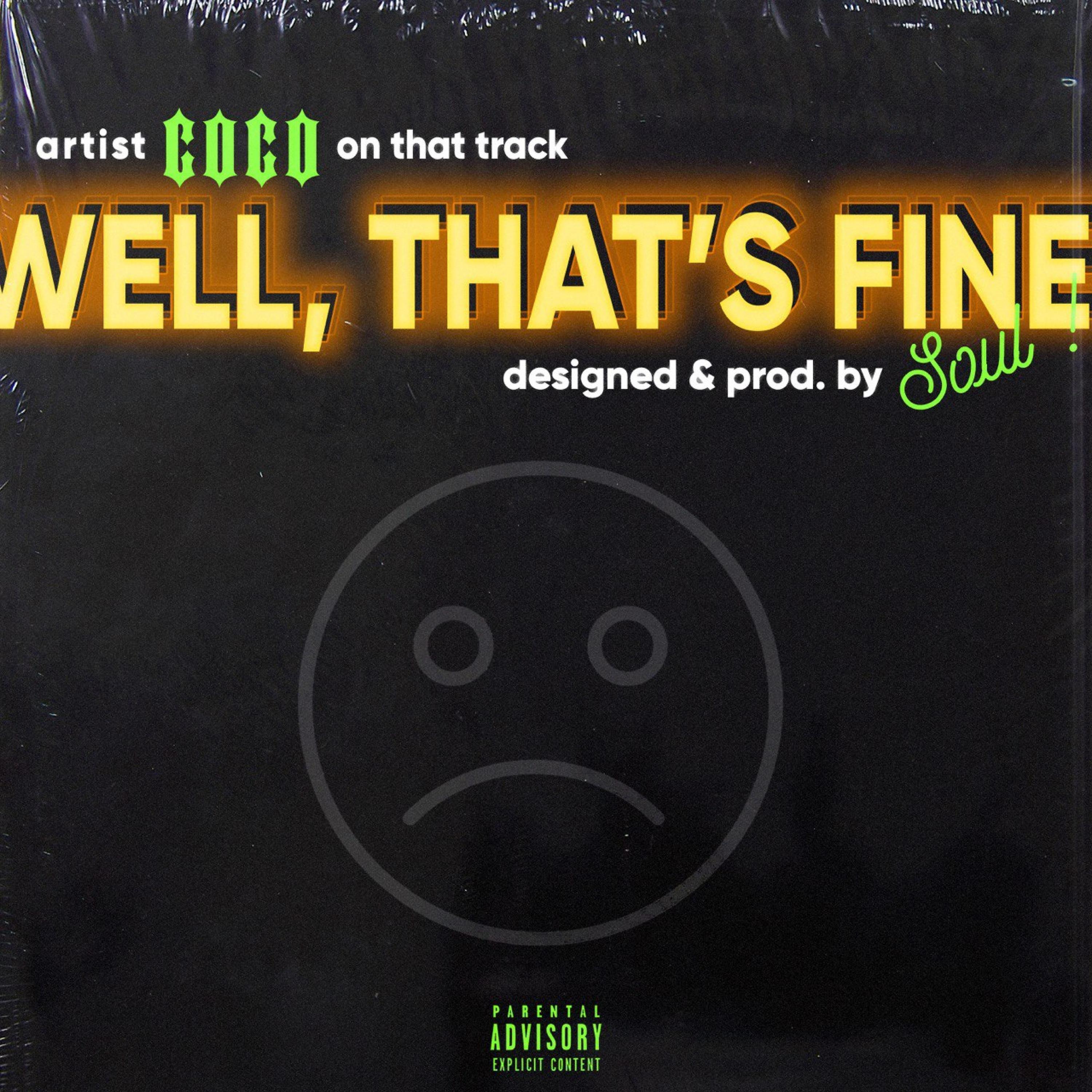 Релиз WELL, THAT'S FINE