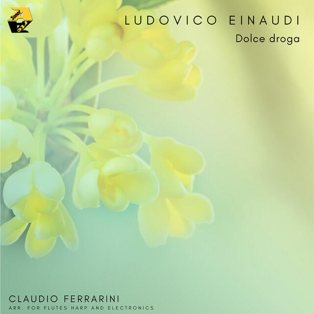 Релиз Ludovico Einaudi: Dolce droga (Arr. for Flutes, Harp and Electronics by Claudio Ferrarini)