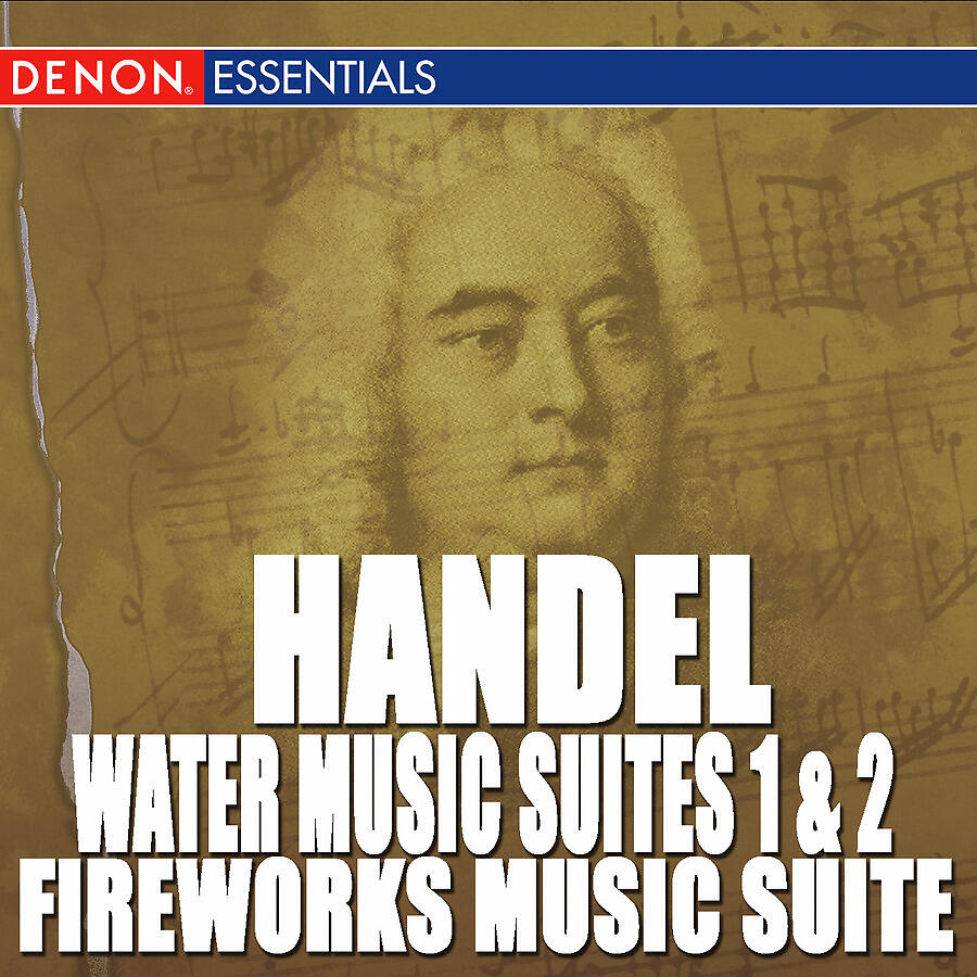Релиз Handel: Water Music Suites 1 & 2 - Fireworks Music Suite