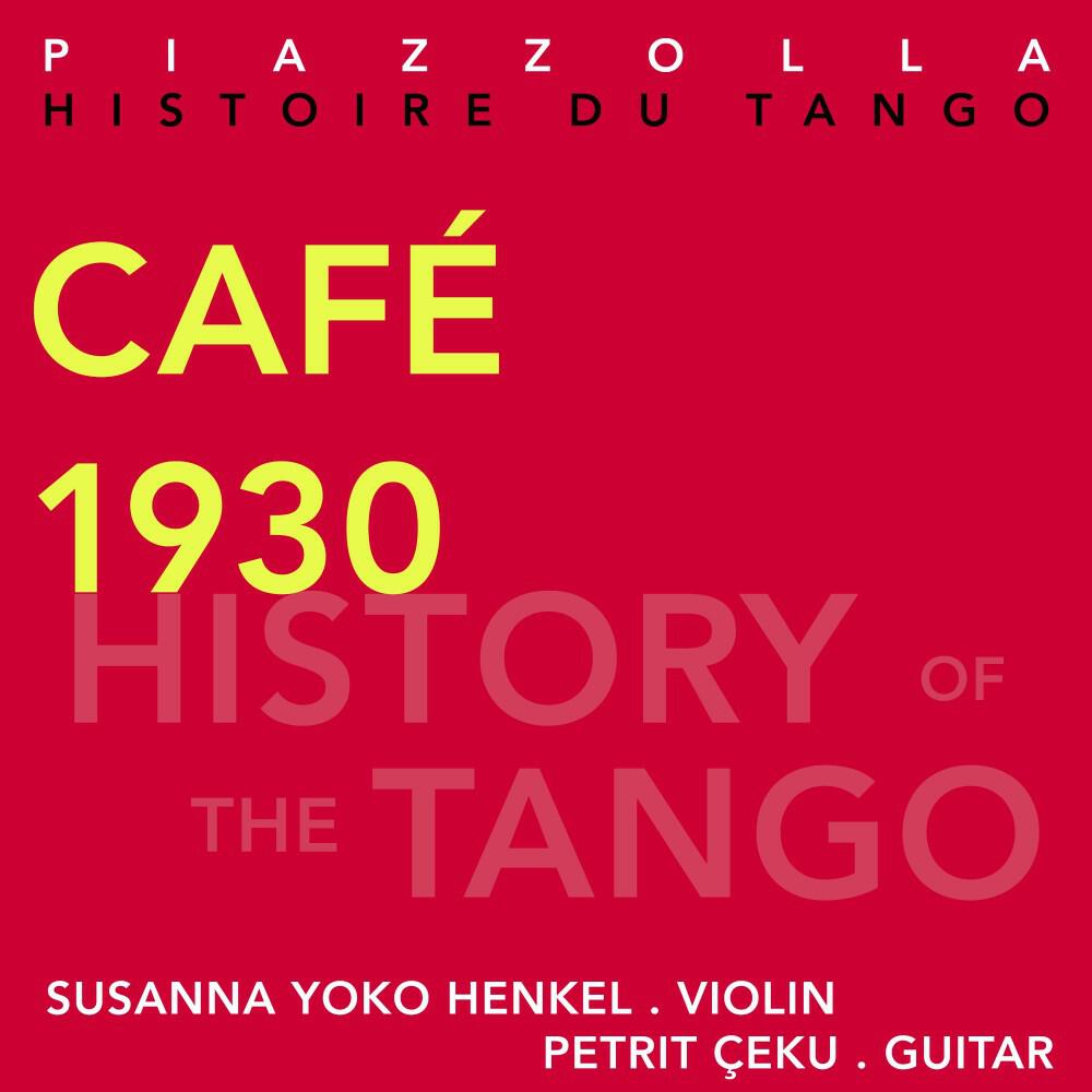 Релиз Histoire du Tango (History of the Tango): Café 1930