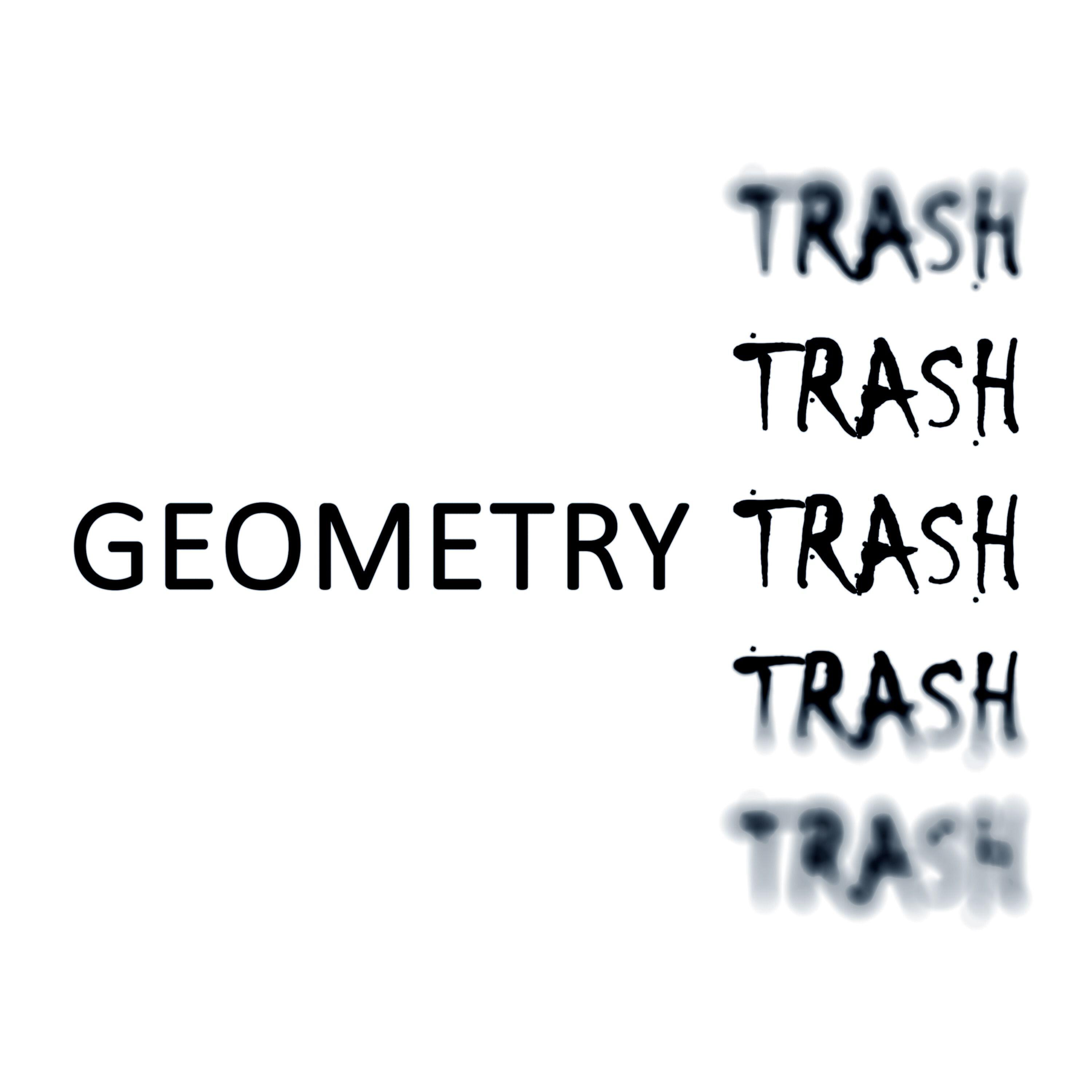 Постер альбома Geometry Trash