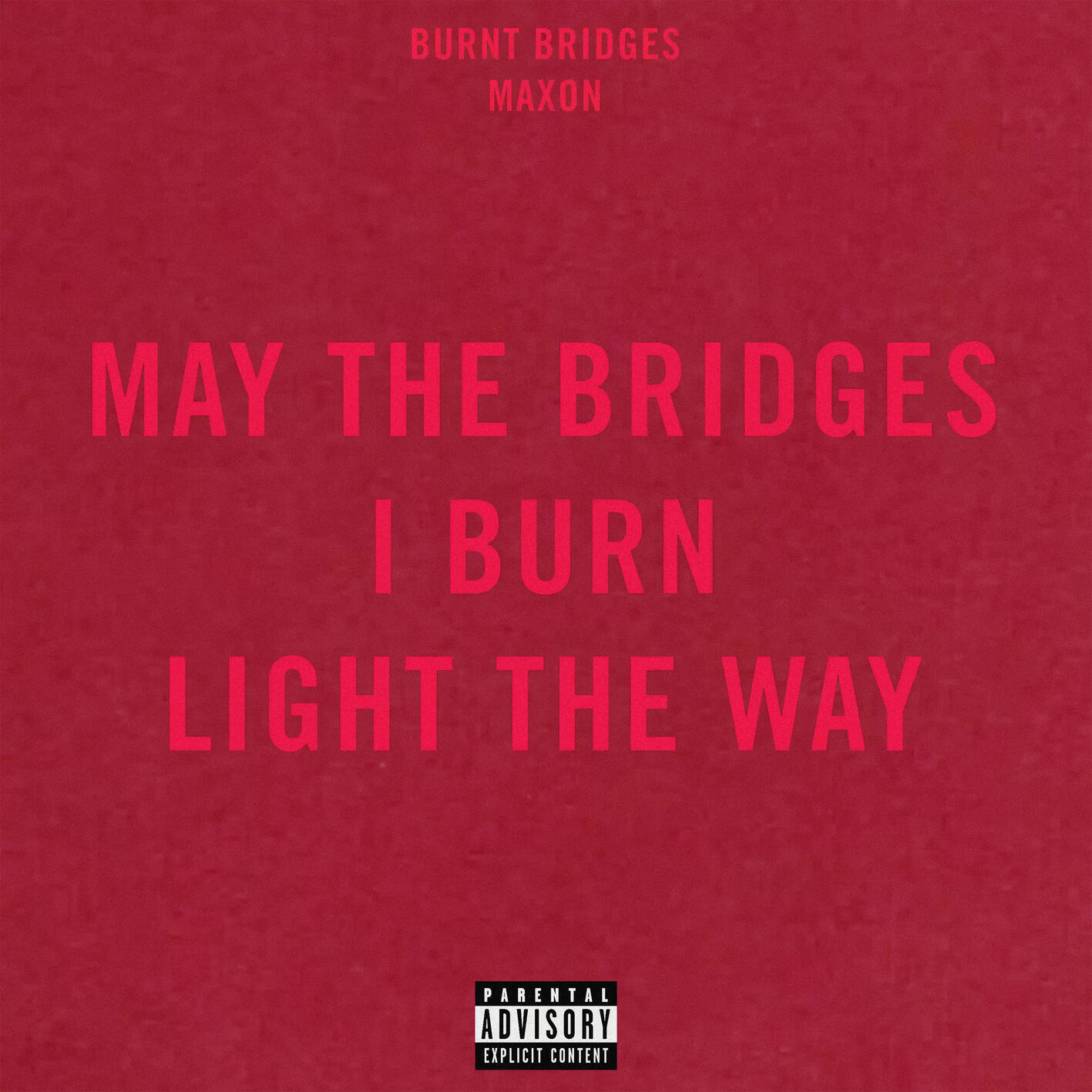 Релиз Burnt Bridges